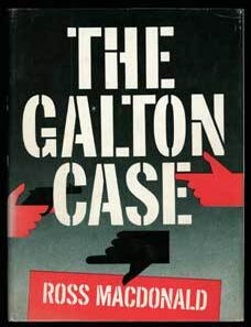 (#100274) THE GALTON CASE. Kenneth Millar, "Ross Macdonald."