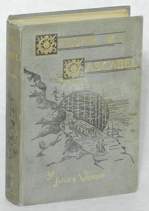 #101926) CAESAR CASCABEL ... Translated from the French by A. Estoclet. Jules Verne