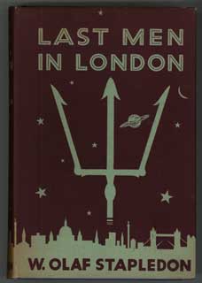 (#102712) LAST MEN IN LONDON. William Olaf Stapledon.