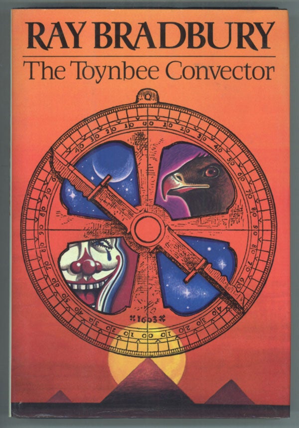 (#102971) THE TOYNBEE CONVECTOR: STORIES. Ray Bradbury.