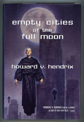 #103303) EMPTY CITIES OF THE FULL MOON. Howard V. Hendrix