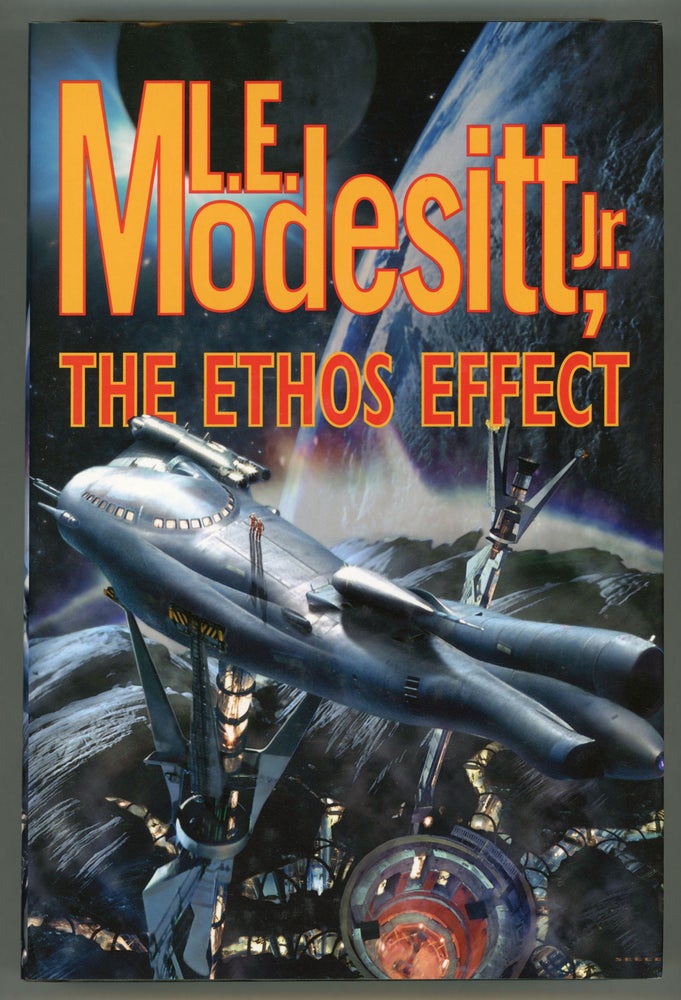 (#103306) THE ETHOS EFFECT. L. E. Modesitt, Jr.
