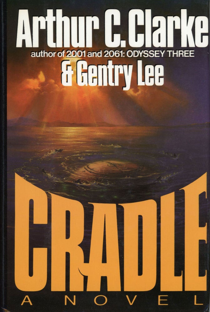 (#103369) CRADLE. Arthur C. Clarke, Gentry Lee.
