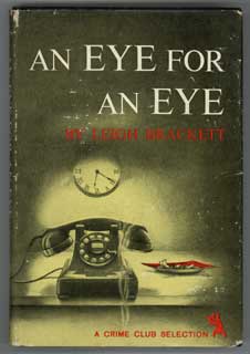 #103476) AN EYE FOR AN EYE. Leigh Brackett