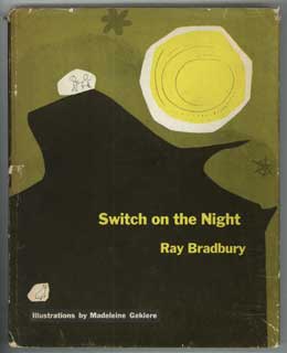 #103485) SWITCH ON THE NIGHT. Ray Bradbury