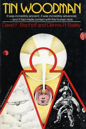 #103933) TIN WOODMAN. David F. Bischoff, Dennis R. Bailey
