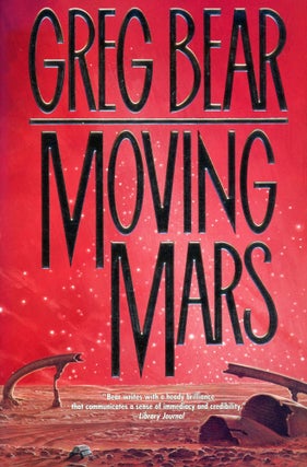 #104277) MOVING MARS. Greg Bear