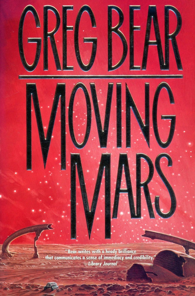 (#104277) MOVING MARS. Greg Bear.
