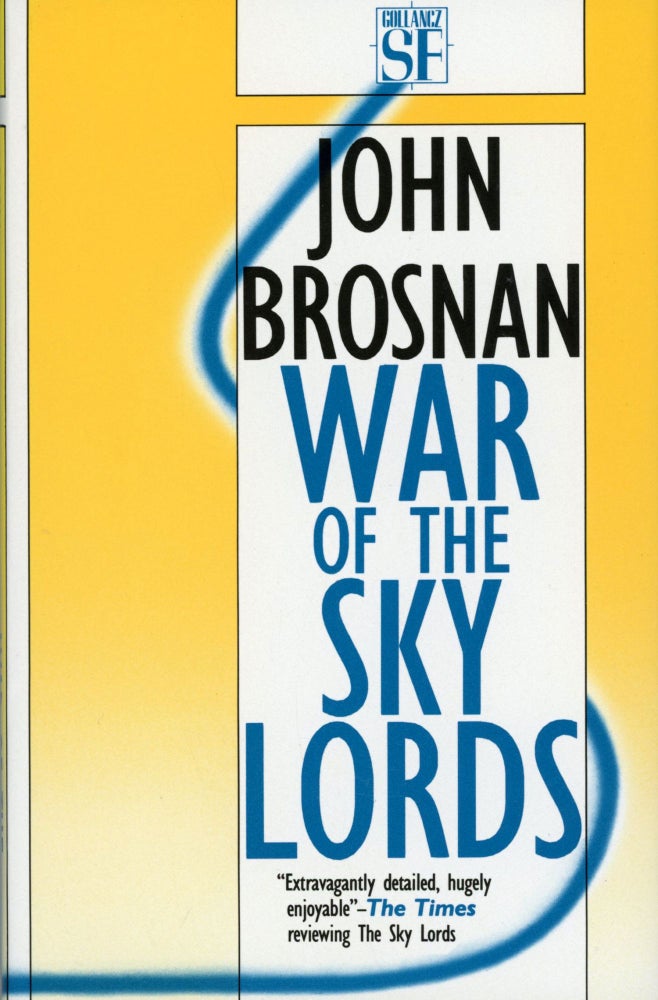 (#104389) WAR OF THE SKY LORDS. John Brosnan.