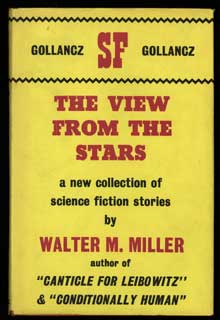 #104417) THE VIEW FROM THE STARS. Walter M. Miller, Jr