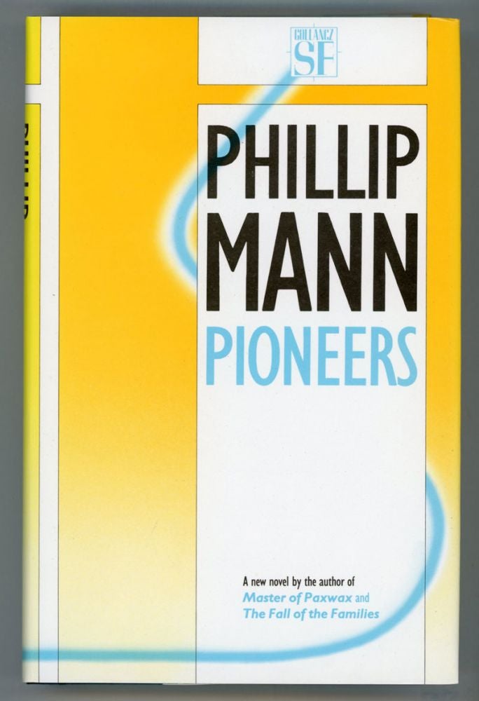 (#104722) PIONEERS. Phillip Mann.