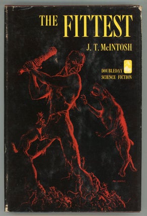 #104978) THE FITTEST. J. T. McIntosh, James M. Macgregor