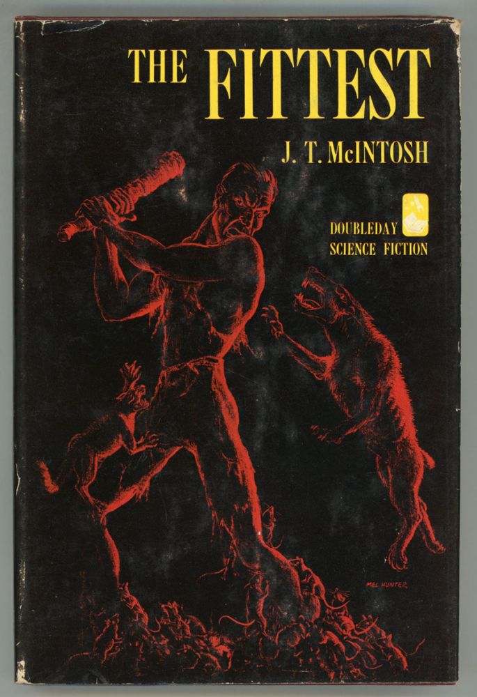 (#104978) THE FITTEST. J. T. McIntosh, James M. Macgregor.