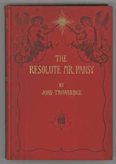 (#105220) THE RESOLUTE MR. PANSY: AN ELECTRICAL STORY FOR BOYS. John Townsend Trowbridge.
