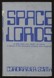 #105298) SPACE LORDS. Cordwainer Smith, Paul M. A. Linebarger