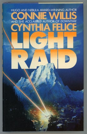 #105328) LIGHT RAID. Connie Willis, Cynthia Felice