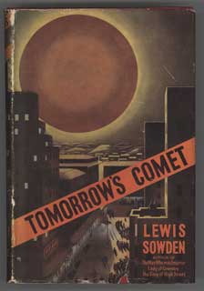 (#105420) TO-MORROW'S COMET: A TALE OF OUR OWN TIMES. Lewis Sowden.