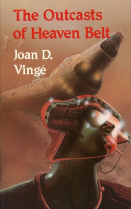 #105550) THE OUTCASTS OF HEAVEN BELT. Joan D. Vinge