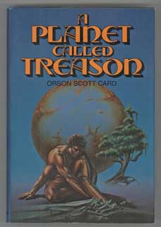#105883) A PLANET CALLED TREASON. Orson Scott Card