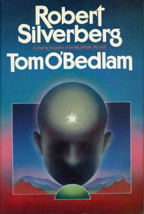 #106288) TOM O'BEDLAM. Robert Silverberg