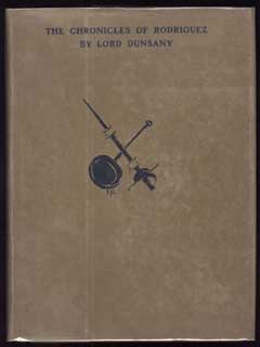 (#106708) THE CHRONICLES OF RODRIGUEZ. Lord Dunsany, Edward Plunkett.
