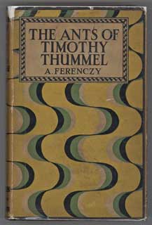 (#106770) THE ANTS OF TIMOTHY THUMMEL. Arpad Ferenczy.