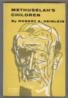 #106899) METHUSELAH'S CHILDREN. Robert A. Heinlein