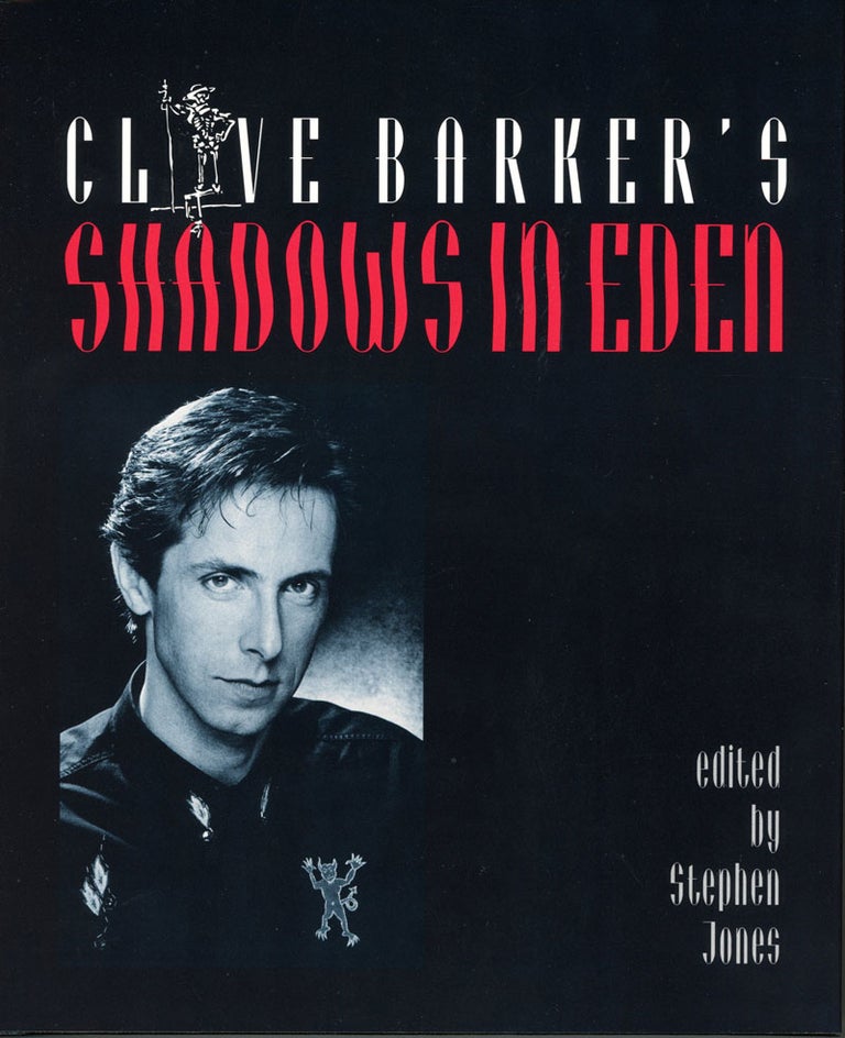 (#10691) CLIVE BARKER'S SHADOWS IN EDEN. Edited by Stephen Jones. Clive Barker.
