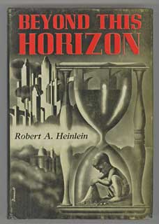 #106923) BEYOND THIS HORIZON. Robert A. Heinlein
