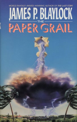 #107226) THE PAPER GRAIL. James P. Blaylock