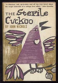 #107372) THE STERILE CUCKOO. John Nichols