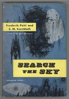 #107625) SEARCH THE SKY. Frederik and Pohl, M. Kornbluth