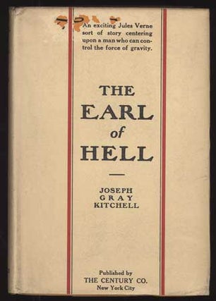 #107824) THE EARL OF HELL. Joseph Gray Kitchell