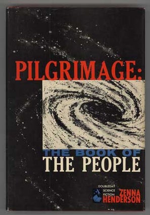 #107853) PILGRIMAGE: THE BOOK OF THE PEOPLE. Zenna Henderson