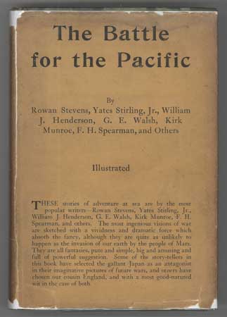 (#108335) THE BATTLE FOR THE PACIFIC AND OTHER ADVENTURES AT SEA by Rowan Stevens, Yates Sterling [sic, i.e. Stirling] , Jr., William J. Henderson, G. E. Walsh, Kirk Munroe, F. H. Spearman, and Others. Anonymously Edited Anthology.