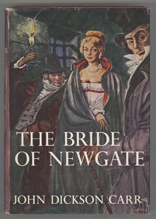 (#108548) THE BRIDE OF NEWGATE. John Dickson Carr.