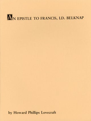 #108772) AN EPISTLE TO FRANCIS, LD. BELKNAP, WITH A VOLUME OF PROUST, PRESENTED TO HIM BY HIS...
