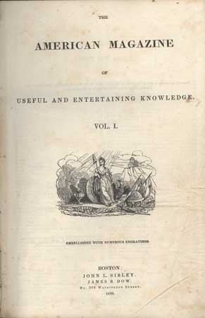 (#109627) THE AMERICAN MAGAZINE OF USEFUL AND ENTERTAINING KNOWLEDGE.