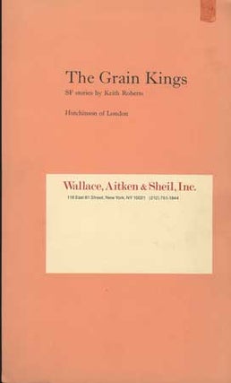 #109628) THE GRAIN KINGS: SF STORIES. Keith Roberts