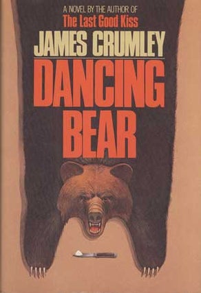 #109845) DANCING BEAR. James Crumley