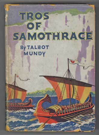 (#109898) TROS OF SAMOTHRACE. Talbot Mundy, William Lancaster Gribbon.
