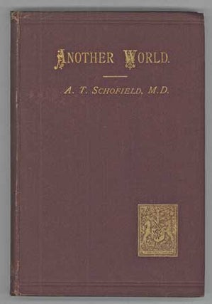 #109906) ANOTHER WORLD; OR, THE FOURTH DIMENSION. Schofield