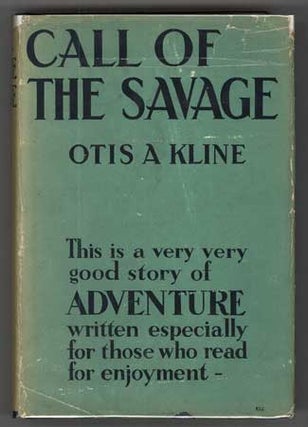 #110083) CALL OF THE SAVAGE. Otis Adelbert Kline