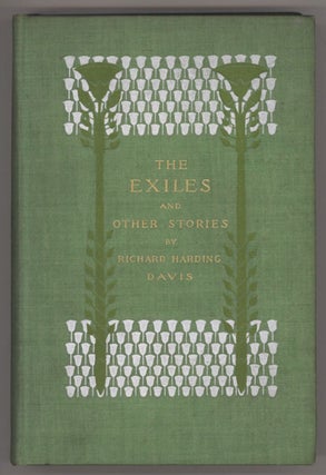 #110104) THE EXILES AND OTHER STORIES. Richard Harding Davis