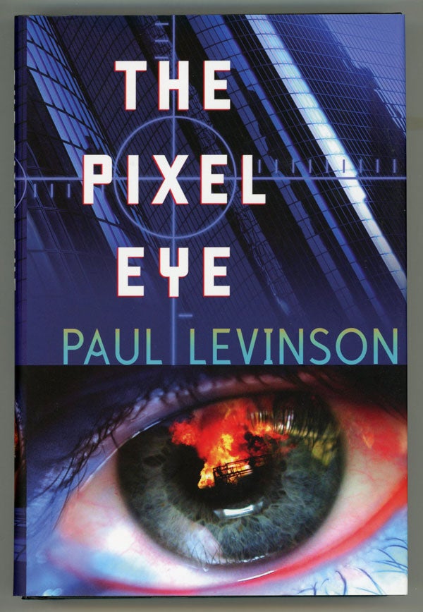(#110261) THE PIXEL EYE. Paul Levinson.