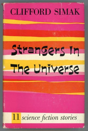 #110576) STRANGERS IN THE UNIVERSE: SCIENCE-FICTION STORIES. Clifford Simak