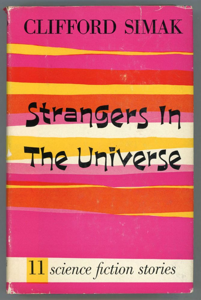 (#110576) STRANGERS IN THE UNIVERSE: SCIENCE-FICTION STORIES. Clifford Simak.
