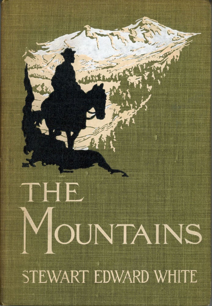 (#110753) The mountains by Stewart Edward White ... Illustrated by Fernand Lungren. Sierra Nevada, High Sierra.