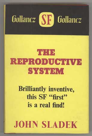(#110971) THE REPRODUCTIVE SYSTEM. John Sladek.