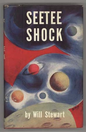 #111025) SEETEE SHOCK by Will Stewart [pseudonym]. Jack . Williamson, John Stewart Williamson